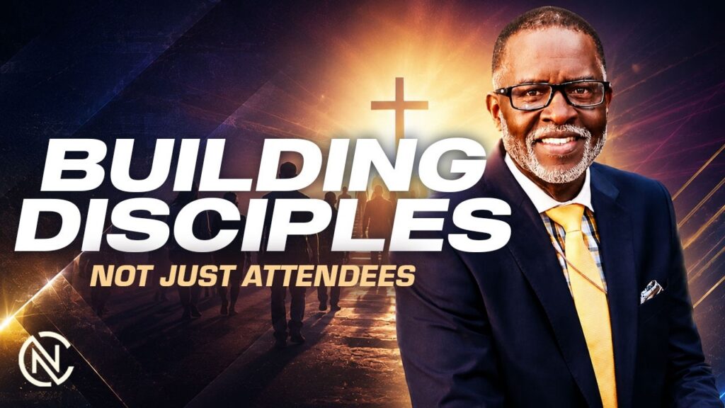 Building Disciples, Not Just Attendees